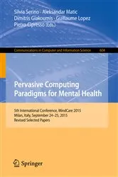 Book cover of Pervasive Computing Paradigms for Mental Health by Silvia Serino