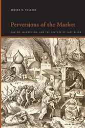 Book cover of Perversions of the Market by Eugene W. Holland
