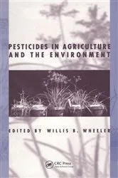 Book cover of Pesticides in Agriculture and the Environment by Willis B. Wheeler