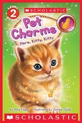Book cover of Pet Charms #3: Here, Kitty, Kitty (Scholastic Reader, Level 2) by Amy Edgar