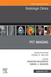 Book cover of PET Imaging, An Issue of Radiologic Clinics of North America, E-Book by Mcconathy MD, PhD, Jonathan E.