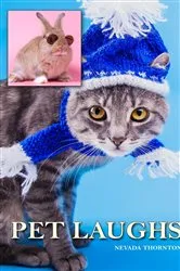 Book cover of Pet Laughs a Picture Book In Large Print For Adults And Seniors by Nevads Thornton