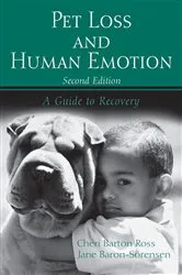 Book cover of Pet Loss and Human Emotion, second edition (2nd ed.) by Cheri Barton Ross