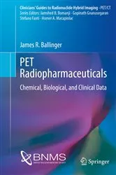 Book cover of PET Radiopharmaceuticals by James R. Ballinger