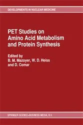 Book cover of PET Studies on Amino Acid Metabolism and Protein Synthesis by B.M. Mazoyer