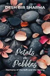Book cover of Petals n Pebbles by Desh Bir Sharma