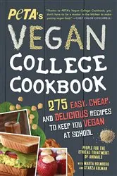 Book cover of PETA's Vegan College Cookbook (2nd ed.) by PETA