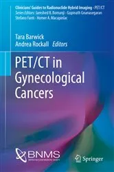 Book cover of PET/CT in Gynecological Cancers by Tara Barwick