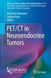 Book cover of PET/CT in Neuroendocrine Tumors by Valentina Ambrosini