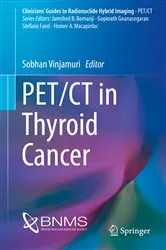 Book cover of PET/CT in Thyroid Cancer by Sobhan Vinjamuri