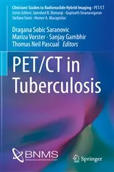 Book cover of PET/CT in Tuberculosis by Dragana Sobic Saranovic