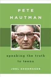 Book cover of Pete Hautman by Joel Shoemaker