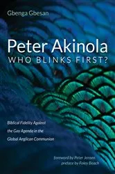 Book cover of Peter Akinola: Who Blinks First? by Unknown