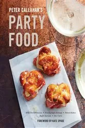 Book cover of Peter Callahan's Party Food by N/A