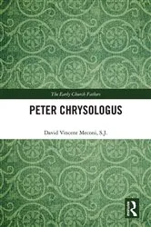 Book cover of Peter Chrysologus by David Vincent Meconi S.J.