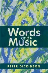 Book cover of Peter Dickinson: Words and Music by Unknown