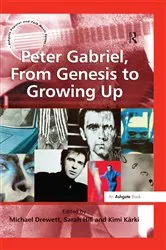Book cover of Peter Gabriel, From Genesis to Growing Up by Sarah Hill