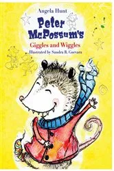 Book cover of Peter McPossum's Wiggles and Giggles by Angela Hunt