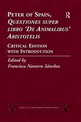 Book cover of Peter of Spain, Questiones super libro De Animalibus Aristotelis by Francisca Navarro Sánchez