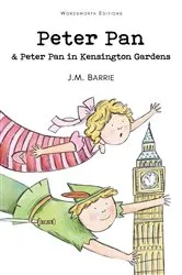 Book cover of Peter Pan & Peter Pan in Kensington Gardens by J.M. Barrie