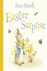 Book cover of Peter Rabbit: Easter Surprise by Beatrix Potter