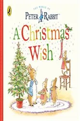 Book cover of Peter Rabbit Tales: A Christmas Wish by Beatrix Potter