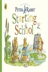 Book cover of Peter Rabbit Tales: Starting School by Beatrix Potter