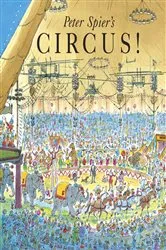 Book cover of Peter Spier's Circus by Peter Spier