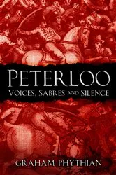 Book cover of Peterloo by Graham Phythian