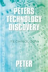 Book cover of Peters Technology Discovery by Peter