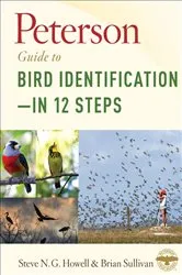 Book cover of Peterson Guide to Bird Identification—in 12 Steps by Steven N.G. Howell
