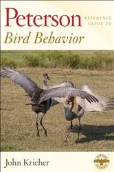 Book cover of Peterson Reference Guide To Bird Behavior by John Kricher