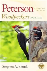 Book cover of Peterson Reference Guide To Woodpeckers of North America by Stephen Shunk