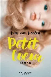 Book cover of Petit coeur by Kim van Kooten