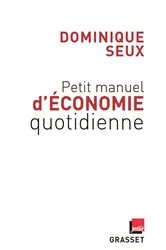 Book cover of Petit manuel d'économie quotidienne by Unknown