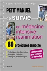 Book cover of Petit manuel de survie en médecine intensive-réanimation : 80 procédures en poche by Nicolas Lerolle