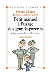Book cover of Petit manuel à l'usage des grands-parents by Étienne Choppy