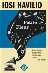 Book cover of Petite Fleur by Iosi Havilio
