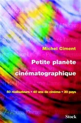 Book cover of Petite planète cinématographique by Michel Ciment