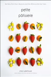 Book cover of Petite Pâtisserie by Cheryl Wakerhauser