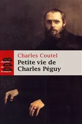 Book cover of Petite vie de Charles Péguy by Charles Coutel