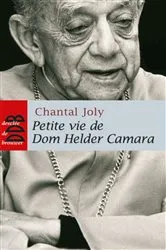 Book cover of Petite vie de Dom Helder Camara by Chantal Joly