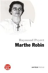 Book cover of Petite vie de Marthe Robin by Raymond Peyret
