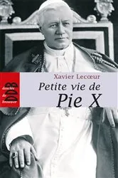 Book cover of Petite vie de Pie X by Xavier Lecoeur