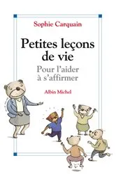 Book cover of Petites leçons de vie by Sophie Carquain