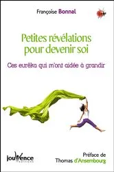 Book cover of Petites révélations pour devenir soi by Françoise Bonnal