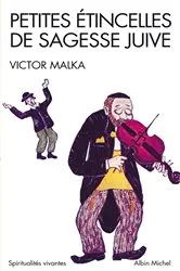 Book cover of Petites étincelles de sagesse juive by Victor Malka