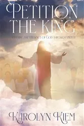 Book cover of Petition the King by Karolyn Kiem