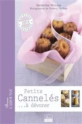 Book cover of Petits cannelés... à dévorer by Catherine Nicolas