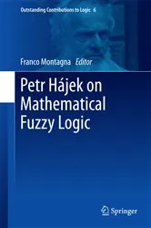 Book cover of Petr Hájek on Mathematical Fuzzy Logic by Unknown